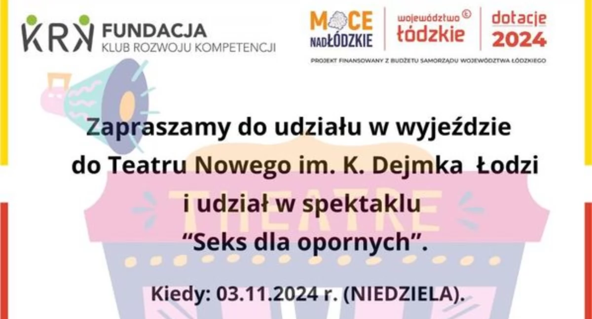 Spektakle, Łowicka fundacja organizuje wyjazdy Teatru Nowego Łodzi - zdjęcie, fotografia