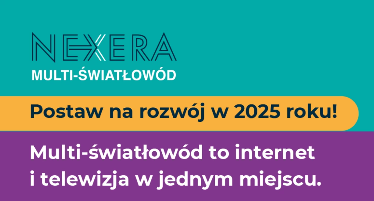 Materiał partnera, Postaw rozwój multi światłowód NEXERY otwiera możliwości! - zdjęcie, fotografia