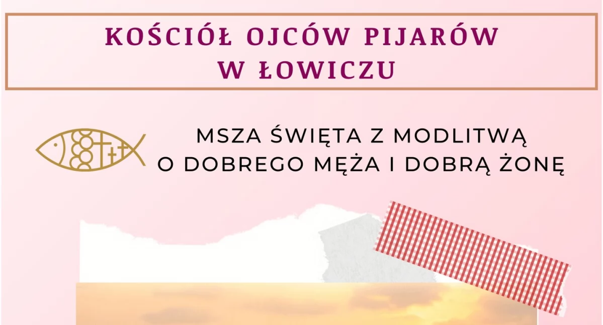 Kościół, Łowicz kościele pijarskim odbędzie święta modlitwą dobrego męża dobrą żonę - zdjęcie, fotografia