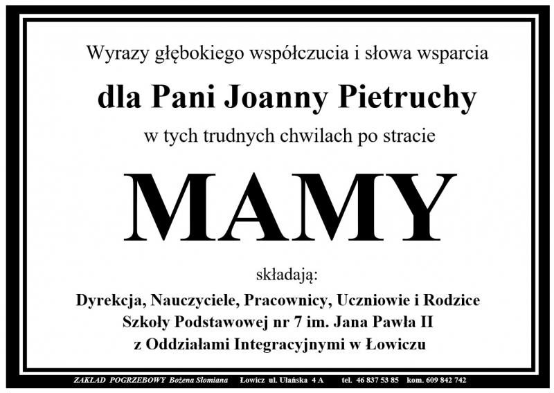 Wyrazy głębokiego współczucia i słowa wsparcia  dla Pani Joanny Pietruchy w tych trudnych chwilach po stracie MAMY