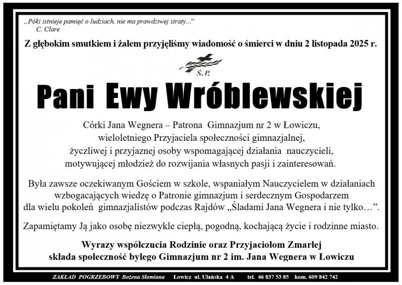Z głębokim smutkiem i żalem przyjęliśmy wiadomość  o śmierci w dniu 2 listopada 2025 r. Pani Ewy Wróblewskiej