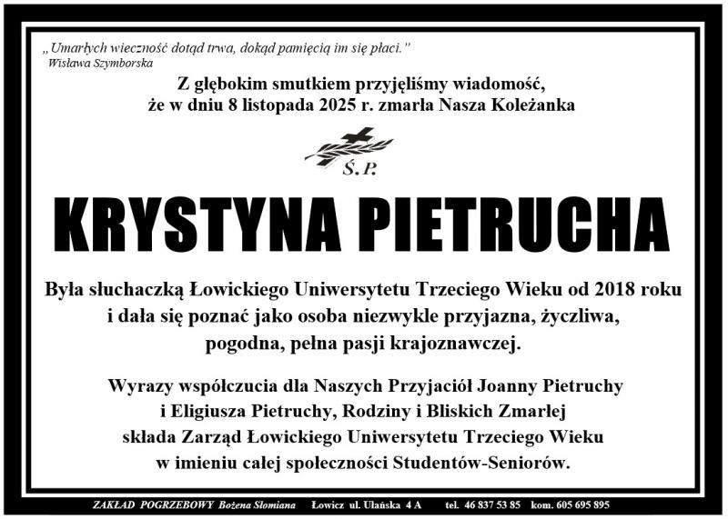 Z głębokim smutkiem przyjęliśmy wiadomość, że w dniu 8 listopada 2025 r. zmarła Nasza Koleżanka KRYSTYNA PIETRUCHA