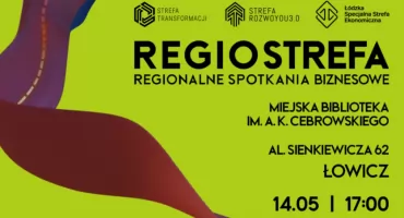 Łowicz. Spotkanie Regio Strefa – szansa dla lokalnych przedsiębiorców