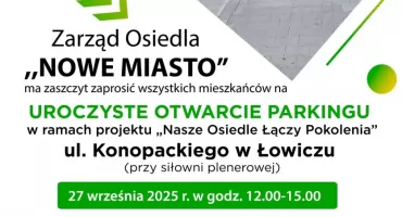 Łowicz. Zaproszenie na piknik i uroczyste otwarcie parkingu przy ul. Konopackiego