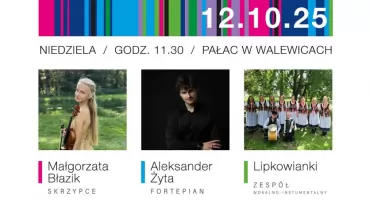 Spotkanie klasyki z folklorem. Uczta muzyczna w Pałacu w Walewicach