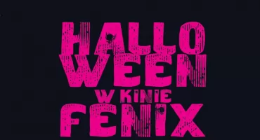 Strach ma różne oblicza – halloweenowy maraton filmowy w Kinie Fenix